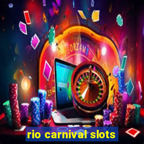 rio carnival slots